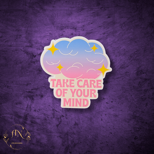 Take Care of Your Mind Sticker