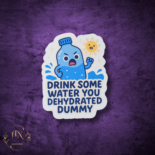 Hydrate or Else Sticker