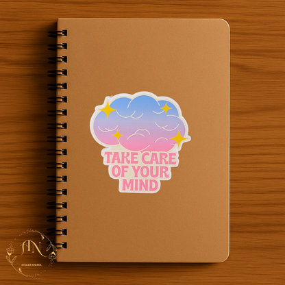 Take Care of Your Mind Sticker