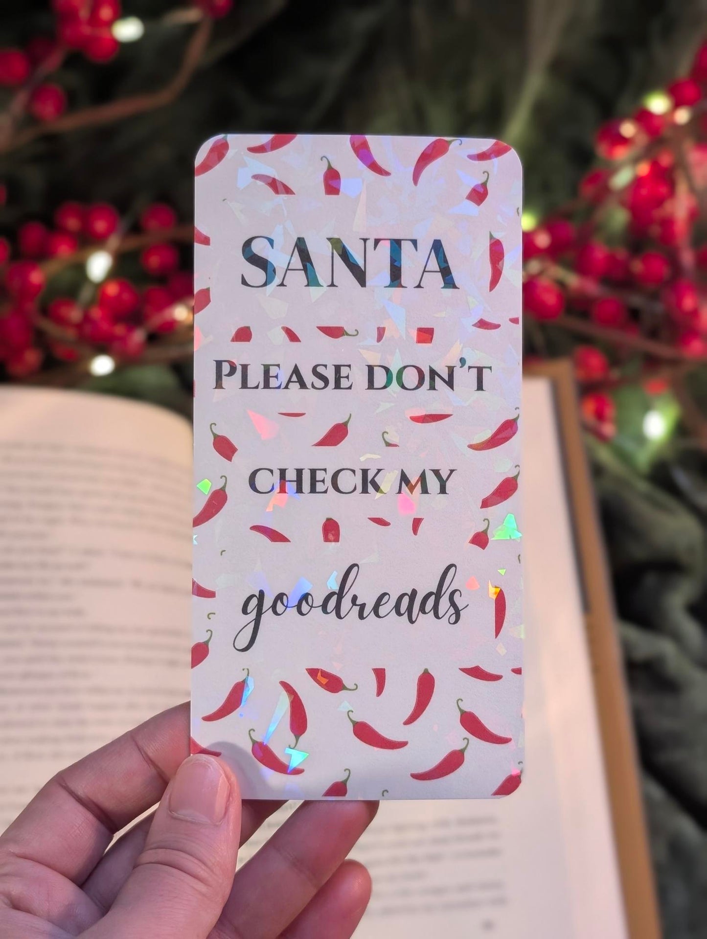 Santa, Please Don’t Check My Goodreads – Holo Bookmark