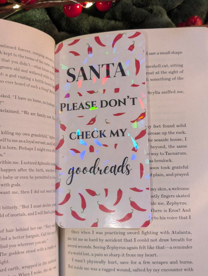 Santa, Please Don’t Check My Goodreads – Holo Bookmark