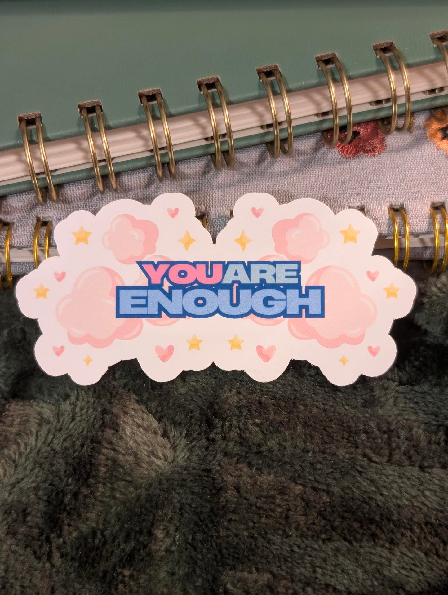 You Are Enough Sticker